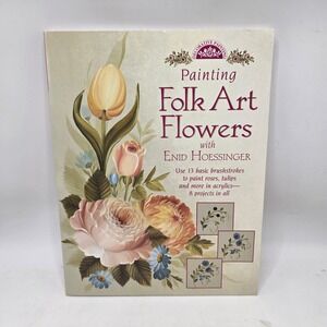 North Light Painting Folk Art Flowers Enid Hoessinger Acrylic Brushstroke‎ Guide